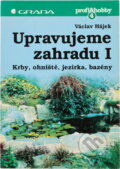 Kniha: Upravujeme zahradu I. (Václav Hájek). Grada Kniha: Upravujeme zahradu I. (Václav Hájek). Grada
