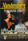 Kniha: Purpurové stíny (Philipp Vandenberg a Vandenberg Philipp). Ikar CZ Kniha: Purpurové stíny (Philipp Vandenberg a Vandenberg Philipp). Ikar CZ