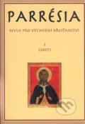 Kniha: Parrésia 1 (2007) (Pavel Mervart). Pavel Mervart, 2008 Kniha: Parrésia 1 (2007) (Pavel Mervart). Pavel Mervart, 2008