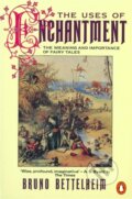 Kniha: The Uses of Enchantment (Bruno Bettelheim). Penguin Books, 1991 Kniha: The Uses of Enchantment (Bruno Bettelheim). Penguin Books, 1991