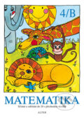 Kniha: Matematika 4/B (Alter). Alter, 2012 Kniha: Matematika 4/B (Alter). Alter, 2012