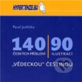 Kniha: 140 českých přísloví (Pavel Jedlička). Hypertenze, 2011 Kniha: 140 českých přísloví (Pavel Jedlička). Hypertenze, 2011