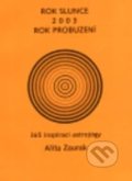 Rok slunce 2003 (Alita Zaurak). Lada Iliničová, Mandalia, 2002 Rok slunce 2003 (Alita Zaurak). Lada Iliničová, Mandalia, 2002