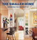 Kniha: The Smaller Home (Dan Sater). Collins Design, 2008 Kniha: The Smaller Home (Dan Sater). Collins Design, 2008