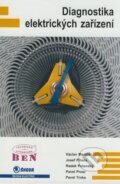 Kniha: Diagnostika elektrických zařízení (Václav Mentlík a kolektiv). BEN - technická literatura, 2008 Kniha: Diagnostika elektrických zařízení (Václav Mentlík a kolektiv). BEN - technická literatura, 2008