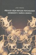 Přehled dějin reflexe psychologie osobnosti v našich zemích - Josef Förster, Academia, 2008