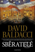 Kniha: Sběratelé (David Baldacci). Mladá fronta, 2008 Kniha: Sběratelé (David Baldacci). Mladá fronta, 2008