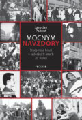 Kniha: Mocným navzdory (Jaroslav Pažout). Prostor, 2008 Kniha: Mocným navzdory (Jaroslav Pažout). Prostor, 2008