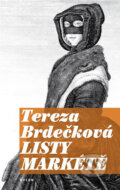 Kniha: Listy Markétě (Tereza Brdečková). Odeon CZ, 2008 Kniha: Listy Markétě (Tereza Brdečková). Odeon CZ, 2008
