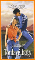 Kniha: Toulavé boty (Janet Dailey). Wist, 2002 Kniha: Toulavé boty (Janet Dailey). Wist, 2002