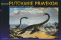 Kniha: Putovanie pravekom (Bořivoj Záruba). Albatros SK, 2008 Kniha: Putovanie pravekom (Bořivoj Záruba). Albatros SK, 2008