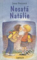 Kniha: Nosatá Natálie (Jana Freyová). JERID, 1999 Kniha: Nosatá Natálie (Jana Freyová). JERID, 1999