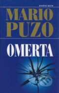Kniha: Omerta (Mario Puzo). Knižní klub, 2006 Kniha: Omerta (Mario Puzo). Knižní klub, 2006