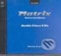 Audiokniha: Matrix - Intermediate CDs (2) (Jayne Wildman a Kathy Gude). Oxford University Press, 2001 Audiokniha: Matrix - Intermediate CDs (2) (Jayne Wildman a Kathy Gude). Oxford University Press, 2001