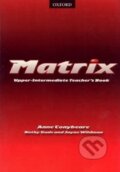 Kniha: Matrix - Upper-Intermediate Teacher´s Book (Oxford University Press). Oxford University Press, 2001 Kniha: Matrix - Upper-Intermediate Teacher´s Book (Oxford University Press). Oxford University Press, 2001