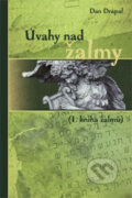 Kniha: Úvahy nad žalmy (Dan Drápal). Návrat domů, 2008 Kniha: Úvahy nad žalmy (Dan Drápal). Návrat domů, 2008