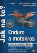 Kniha: Enduro a motokros (F.J. Scherner). Kopp, 2008 Kniha: Enduro a motokros (F.J. Scherner). Kopp, 2008