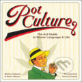 Kniha: Pot Culture (Shirley Halperin a Steve Bloom). Harry Abrams, 2008 Kniha: Pot Culture (Shirley Halperin a Steve Bloom). Harry Abrams, 2008