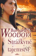 Kniha: Strážkyně tajemství (Barbara Wood). Alpress, 2008 Kniha: Strážkyně tajemství (Barbara Wood). Alpress, 2008