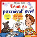 Kniha: Učím sa poznávať svet (Susan Meredithová a kolektív) Kniha: Učím sa poznávať svet (Susan Meredithová a kolektív)