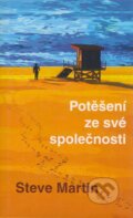 Kniha: Potěšení ze své společnosti (Steve Martin). Baronet, 2004 Kniha: Potěšení ze své společnosti (Steve Martin). Baronet, 2004