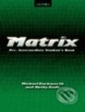 Audiokniha: Matrix - Pre-Intermediate - CD (Kathy Gude, Michael Duckworth a Rosemary Nixon). Oxford University Press, 2002 Audiokniha: Matrix - Pre-Intermediate - CD (Kathy Gude, Michael Duckworth a Rosemary Nixon). Oxford University Press, 2002