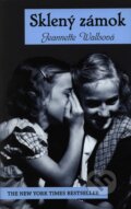 Kniha: Sklený zámok (Jeannette Walls). Tatran, 2008 Kniha: Sklený zámok (Jeannette Walls). Tatran, 2008