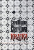 Kniha: Krajka (Carol Higgins Clarková). BB/art, 2008 Kniha: Krajka (Carol Higgins Clarková). BB/art, 2008