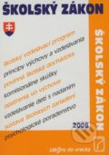 Kniha: Školský zákon 2008 (Poradca s.r.o.). Poradca s.r.o., 2008 Kniha: Školský zákon 2008 (Poradca s.r.o.). Poradca s.r.o., 2008