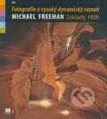 Kniha: Fotografie a vysoký dynamický rozsah (Michael Freeman). Zoner Press, 2008 Kniha: Fotografie a vysoký dynamický rozsah (Michael Freeman). Zoner Press, 2008
