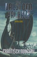 Kniha: Další den Valhaly - Dopoledne (František Novotný). Triton, 2002 Kniha: Další den Valhaly - Dopoledne (František Novotný). Triton, 2002