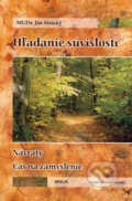 Kniha: Hľadanie súvislostí (Ján Siracký). Misijná spoločnosť evanjelia Ježiša Krista, 2008 Kniha: Hľadanie súvislostí (Ján Siracký). Misijná spoločnosť evanjelia Ježiša Krista, 2008