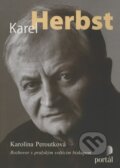 Kniha: Karel Herbst (Karolína Peroutková). Portál, 2008 Kniha: Karel Herbst (Karolína Peroutková). Portál, 2008