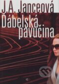 Kniha: Ďábelská pavučina (J.A. Janceová). Deus, 2008 Kniha: Ďábelská pavučina (J.A. Janceová). Deus, 2008
