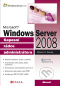Kniha: Microsoft Windows Server 2008 (William R. Stanek). Computer Press, 2008 Kniha: Microsoft Windows Server 2008 (William R. Stanek). Computer Press, 2008