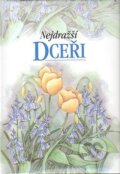 Kniha: Nejdražší dceři (Pam Brownová). Slovart CZ, 2006 Kniha: Nejdražší dceři (Pam Brownová). Slovart CZ, 2006