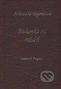 Kniha: Bohovia sú múdri (Samuel Sagan). AEON GROUP, 2008 Kniha: Bohovia sú múdri (Samuel Sagan). AEON GROUP, 2008
