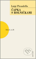 Kniha: Čapka s rolničkami (Luigi Pirandello). Artur, 2008 Kniha: Čapka s rolničkami (Luigi Pirandello). Artur, 2008