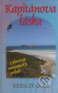 Kniha: Kapitánova láska (Kresley Cole). Slovenský spisovateľ, 2008 Kniha: Kapitánova láska (Kresley Cole). Slovenský spisovateľ, 2008