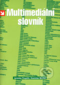 Kniha: Multimediální slovník (Jaroslav Pospíšil a Stanislav Michal). Computer Press, 2004 Kniha: Multimediální slovník (Jaroslav Pospíšil a Stanislav Michal). Computer Press, 2004