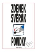 Kniha: Povídky (Zdeněk Svěrák). Nakladatelství Fragment, 2008 Kniha: Povídky (Zdeněk Svěrák). Nakladatelství Fragment, 2008