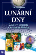 Kniha: Lunární dny (Tamara Zjurnjajeva). Eugenika, 2008 Kniha: Lunární dny (Tamara Zjurnjajeva). Eugenika, 2008