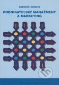 Kniha: Podnikateľský manažment a marketing (Ľubomír Jemala). STU, 2008 Kniha: Podnikateľský manažment a marketing (Ľubomír Jemala). STU, 2008