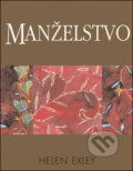 Kniha: Manželstvo (Slovart). Slovart, 2008 Kniha: Manželstvo (Slovart). Slovart, 2008