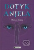 Kniha: Dotyk anjela (Thomas C. Brezina). Fragment, 2008 Kniha: Dotyk anjela (Thomas C. Brezina). Fragment, 2008