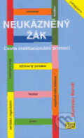 Kniha: Neukázněný žák (Stanislav Bendl). ISV, 2005 Kniha: Neukázněný žák (Stanislav Bendl). ISV, 2005