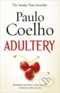 Kniha: Adultery (Paulo Coelho). Arrow Books, 2015 Kniha: Adultery (Paulo Coelho). Arrow Books, 2015