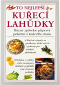 Kniha: Kuřecí lahůdky To nejlepší (Valerie Fergusonová). Svojtka&Co., 2003 Kniha: Kuřecí lahůdky To nejlepší (Valerie Fergusonová). Svojtka&Co., 2003