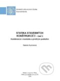 Kniha: Statika stavebných konštrukcií 3 - časť 3 (Daniela Kuchárová). EDIS, 2018 Kniha: Statika stavebných konštrukcií 3 - časť 3 (Daniela Kuchárová). EDIS, 2018