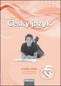 Kniha: Český jazyk 6 Příručka učitele (Helena Chýlová, Renata Teršová a Zdena Krausová). Fraus, 2012 Kniha: Český jazyk 6 Příručka učitele (Helena Chýlová, Renata Teršová a Zdena Krausová). Fraus, 2012